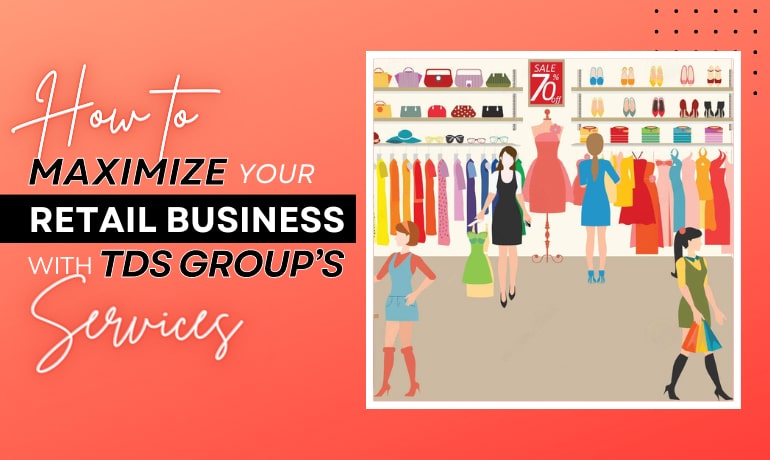 how-to-maximize-your-retail-business